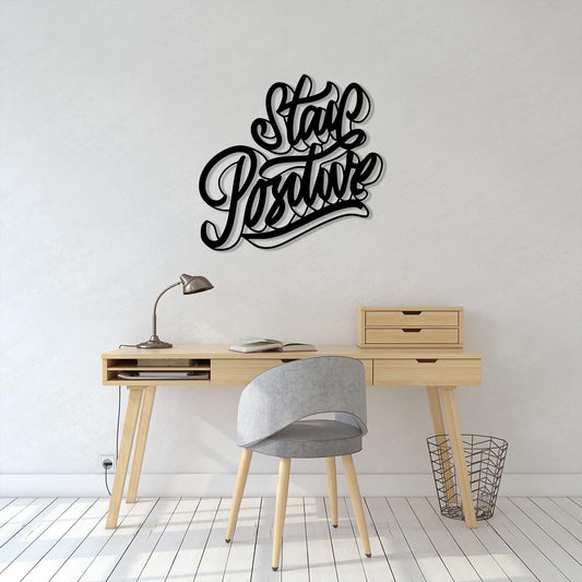 Handmade Stay Positive Metal Wall Art, Modern Office Decor | Wallsignature